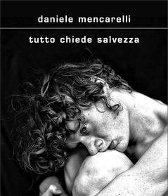 Tutto chiede salvezza di Daniele Mencarelli